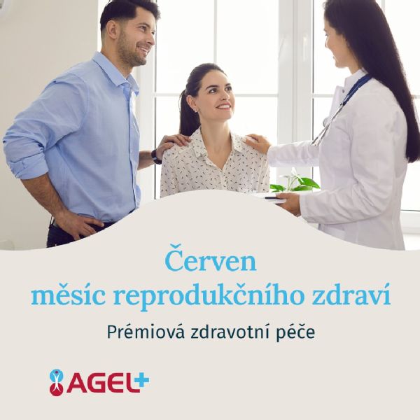 Červen – měsíc reprodukčního zdraví: Nezapomínejte na prevenci s AGEL Plus